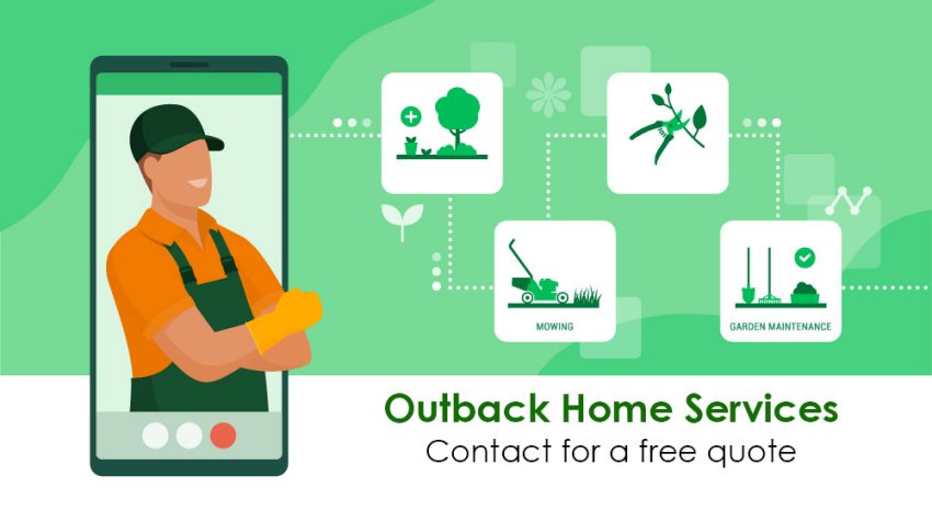 Contact Outback Home Services for your gardening services at your home or business property